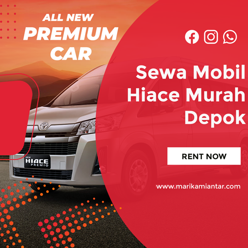 Sewa Mobil Hiace Murah Depok