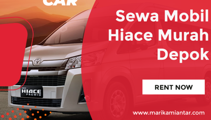 Sewa Mobil Hiace Murah Depok