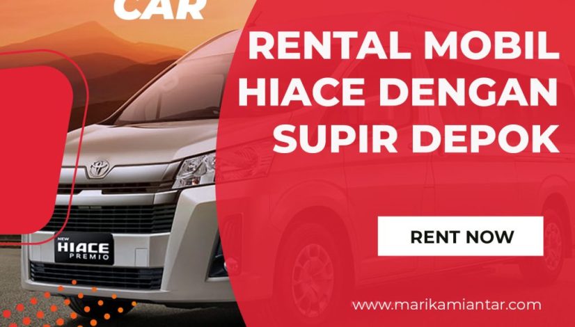 rental mobil hiace dengan supir depok