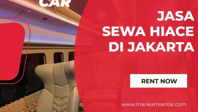 Jasa Sewa Hiace di Jakarta