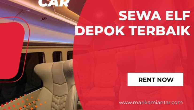 Sewa Elf Depok Terbaik