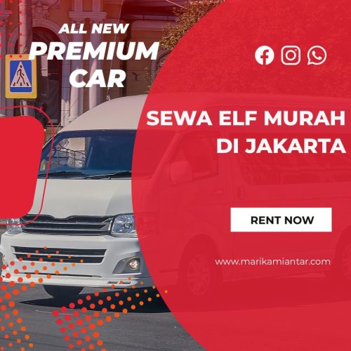 Sewa Elf Murah di Jakarta