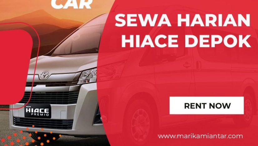 Sewa Hiace Harian Depok