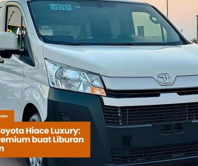 Kenali Toyota Hiace Luxury